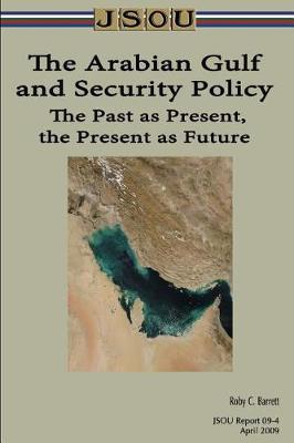 Book cover for The Arabian Gulf and Security Policy