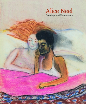 Book cover for Alice Neel: Drawings and Watercolours 1927-1978