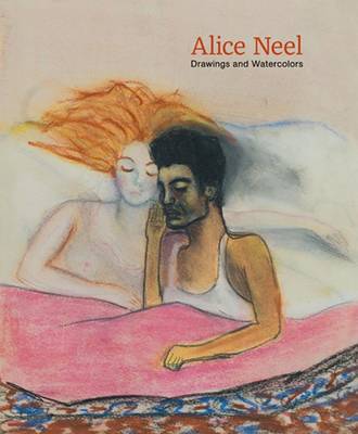 Cover of Alice Neel: Drawings and Watercolours 1927-1978