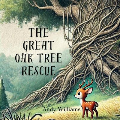 Book cover for The Great Oak Tree Rescue