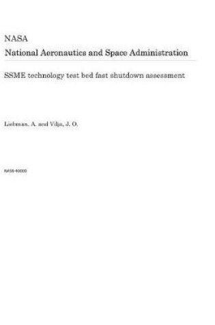 Cover of Ssme Technology Test Bed Fast Shutdown Assessment