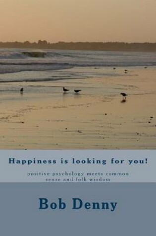 Cover of Happiness is looking for you!