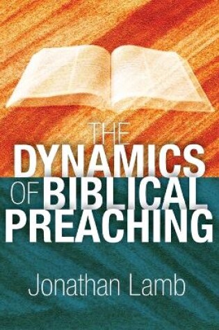 Cover of The Dynamics of Biblical Preaching