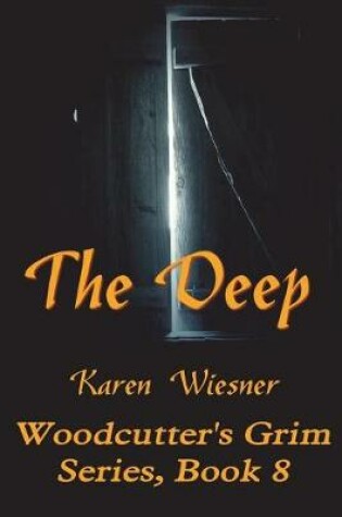 Cover of The Deep, Woodcutter's Grim Series, Book 8