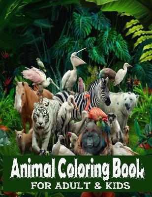 Book cover for Animal Coloring Book For Adults And Kids