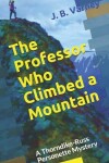 Book cover for The Professor Who Climbed a Mountain