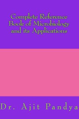 Cover of Complete Reference Book of Microbiology and its Industrial Applications