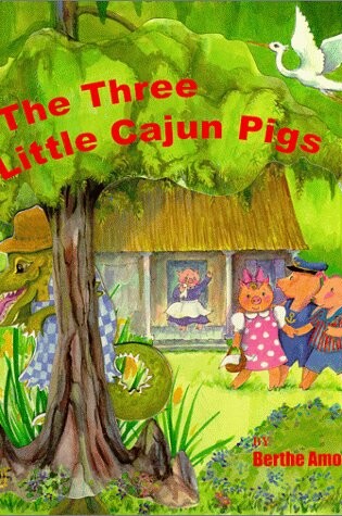 Cover of Three Little Cajun Pigs