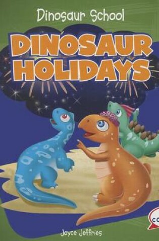 Cover of Dinosaur Holidays
