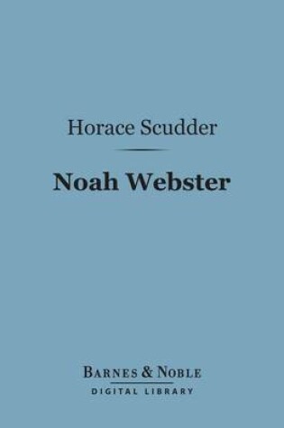 Cover of Noah Webster (Barnes & Noble Digital Library)