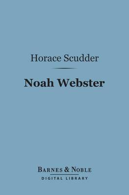 Cover of Noah Webster (Barnes & Noble Digital Library)