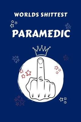 Book cover for Worlds Shittest Paramedic