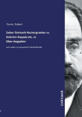 Book cover for Ueber Steinzeit-Hockergraeber zu Achmim Naqada etc. in Ober-Aegypten