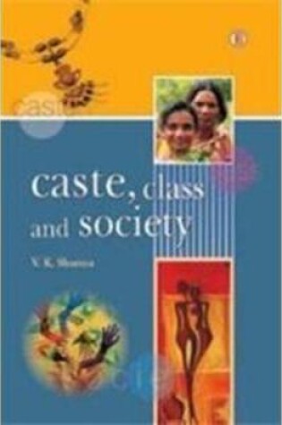 Cover of Caste, Class and Society