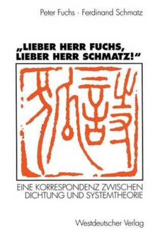 Cover of "Lieber Herr Fuchs, Lieber Herr Schmatz!"