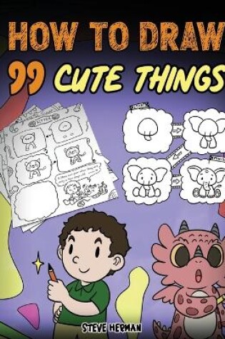 Cover of How to Draw 99 Cute Things