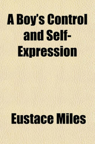 Cover of A Boy's Control and Self-Expression
