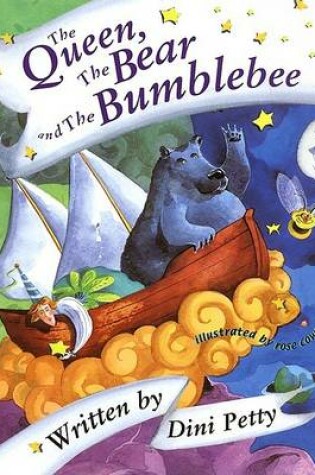 Cover of The Queen, the Bear and the Bumblebee