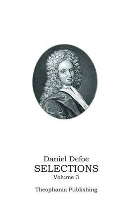 Book cover for Daniel Defoe SELECTIONS Volume 3