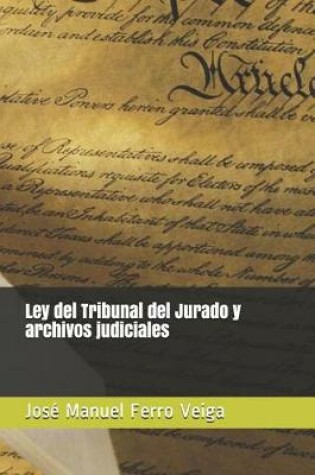 Cover of Ley del Tribunal del Jurado Y Archivos Judiciales