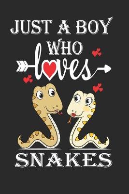 Book cover for Just a Boy Who Loves Snakes