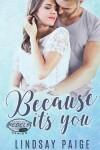 Book cover for Because It's You