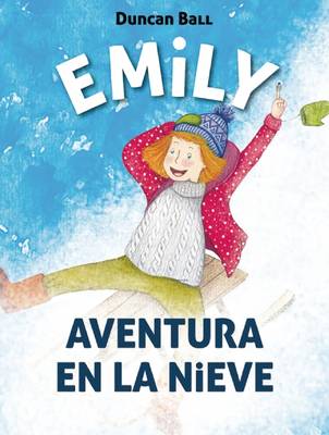 Book cover for Emily. Aventura En La Nieve / Emily: Adventure in the Snowemily Eyefinger