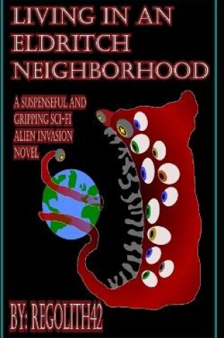 Cover of Living in an Eldritch Neighborhood