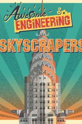 Cover of Awesome Engineering: Skyscrapers