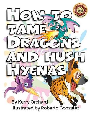 Book cover for How to Tame Dragons and Hush Hyenas