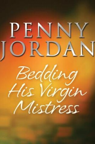 Cover of Bedding His Virgin Mistress