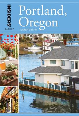 Book cover for Insiders' Guide® to Portland, Oregon