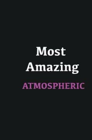 Cover of Most Amazing Atmospheric