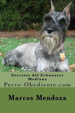 Cover of Secretos del Schnauzer Mediano