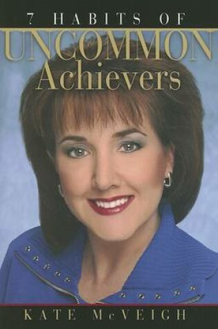 Cover of 7 Habits of Uncommon Achievers