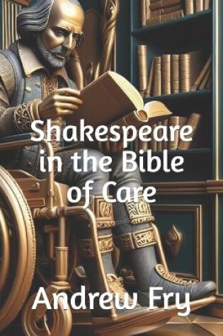 Cover of Shakespeare in the Bible of Care