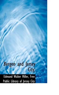 Book cover for Bergen and Jersey City;