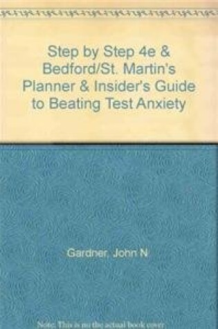 Cover of Step by Step 4e & Bedford/St. Martin's Planner & Insider's Guide to Beating Test Anxiety