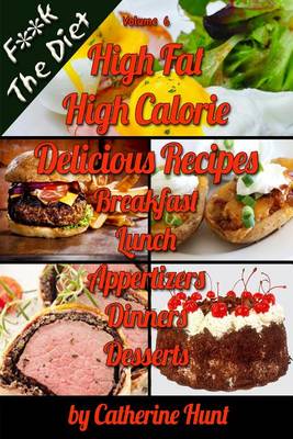 Book cover for FK the Diet High Fat High Calorie Delicious Recipes