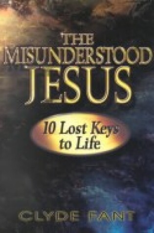 Cover of The Misunderstood Jesus