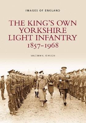 Book cover for The King's Own Yorkshire Light Infantry 1857-1968