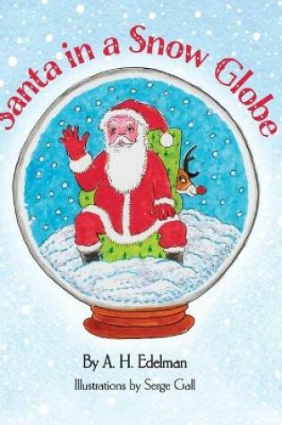 Cover of Santa in a Snow Globe