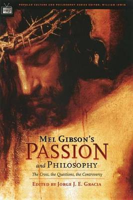 Book cover for Mel Gibson's Passion and Philosophy