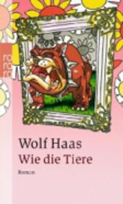 Book cover for Wie Die Tiere