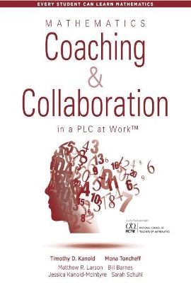 Book cover for Mathematics Coaching and Collaboration in a PLC at Work (TM)