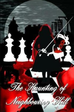 Cover of The Haunting of Neighbouring Hill Book 12