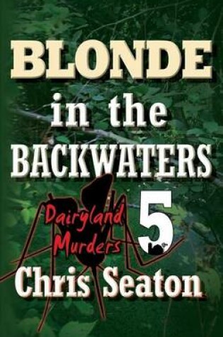 Cover of Blonde in the Backwaters