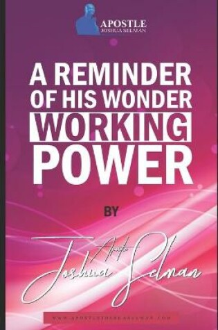 Cover of A Reminder of his Wonder Working Power