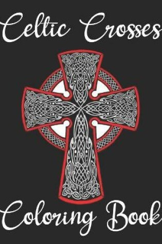 Cover of Celtic Crosses Coloring Book