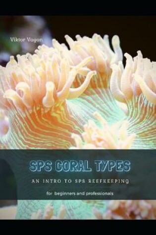 Cover of Sps Coral Types